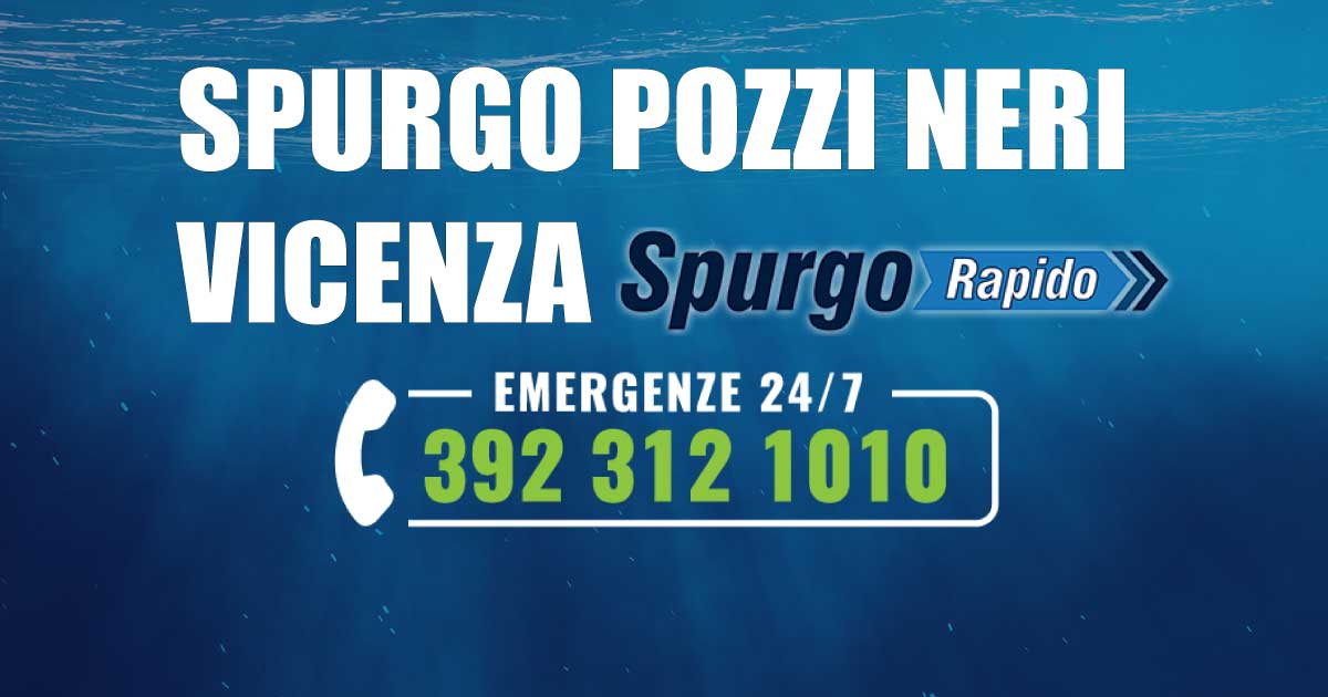 Spurgo Pozzi Neri a Vicenza